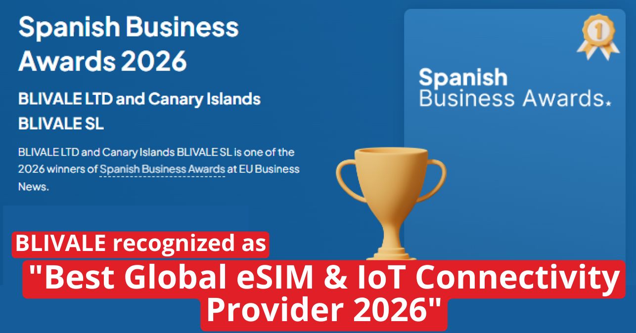 blivale_image_en_Spanish Business Awards Best Global eSIM IoT Connectivity Provider 2026_643x337 Press Review and Awards